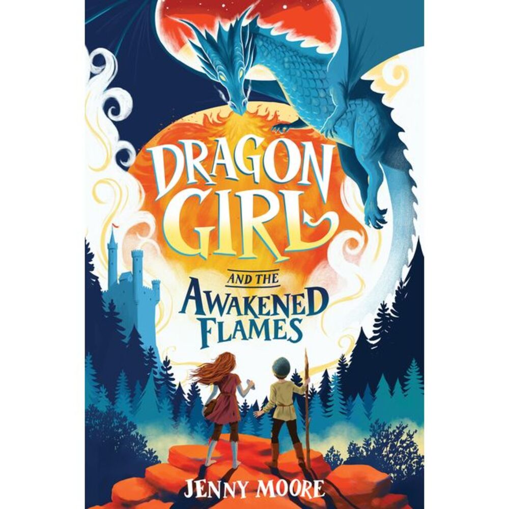 Dragon Girl and the Awakened Flames -- Jenny Moore